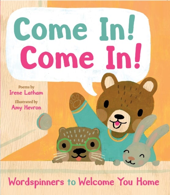 Come In! Come In! - Wordspinners to Welcome You Home