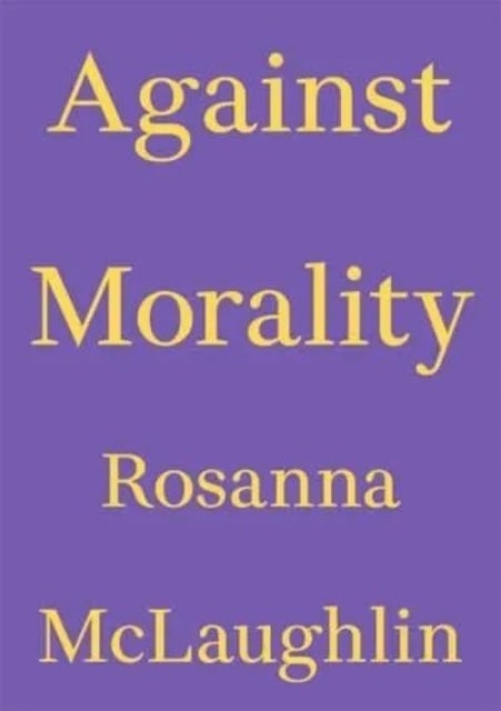Against Morality