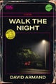Walk the Night (Volume 12)