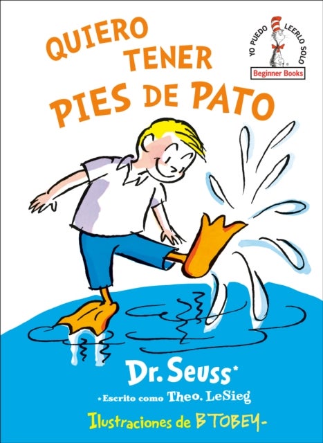 Quiero tener pies de pato (I Wish That I had Duck Feet (Spanish Edition)