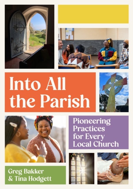 Into All the Parish - Pioneering practices for every local church