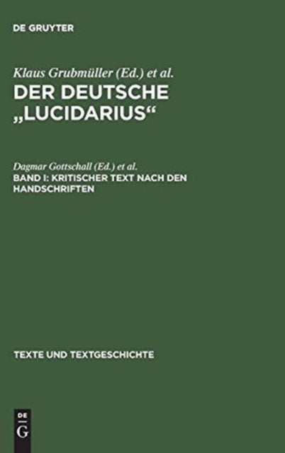 Der deutsche 'Lucidarius', Band I, Kritischer Text nach den Handschriften