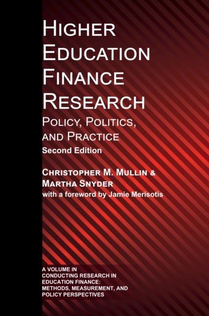 Higher Education Finance Research - Policy, Politics, and Practice