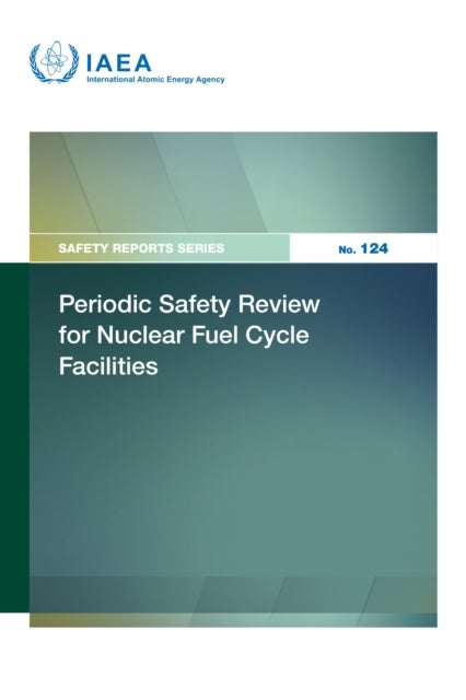 Periodic Safety Review for Nuclear Fuel Cycle Facilities