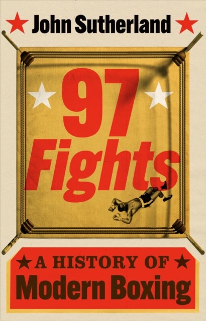 97 Fights - A History of Modern Boxing