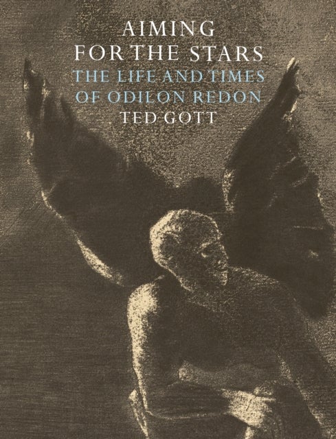 Aiming for the Stars - The Life and Times of Odilon Redon