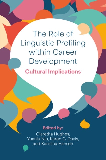 The Role of Linguistic Profiling within Career Development - Cultural Implications