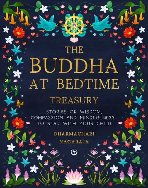 The Buddha at Bedtime Treasury - Stories of Wisdom, Compassion and Mindfulness to Read with Your Child