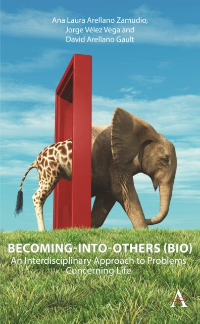 Becoming into Others (BIO) - An Interdisciplinary Approach to Problems Concerning Life