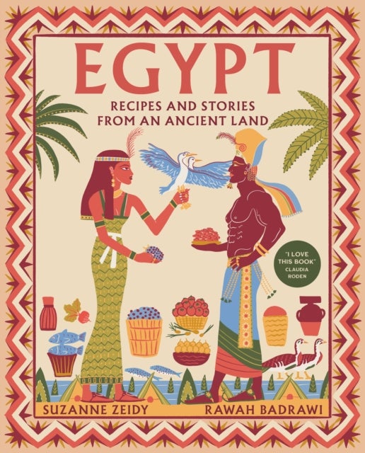 Egypt - Recipes and stories from an ancient land