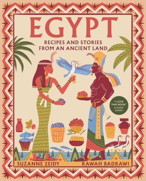 Egypt - Recipes and stories from an ancient land