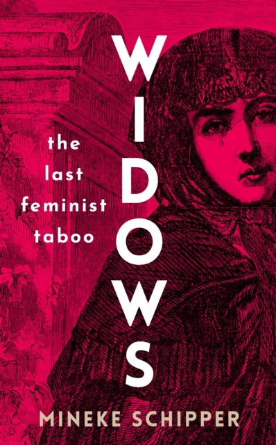 Widows - The Last Feminist Taboo
