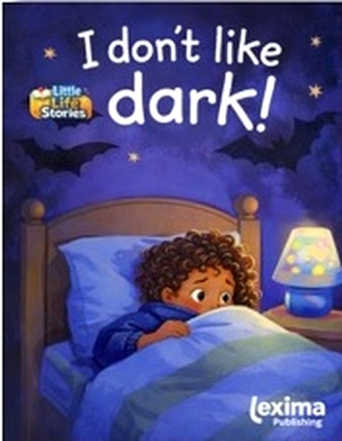 I don't Like Dark!