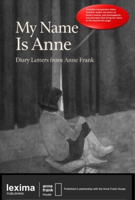 My Name is Anne - Anne Frank House Authorized Simplified Edition