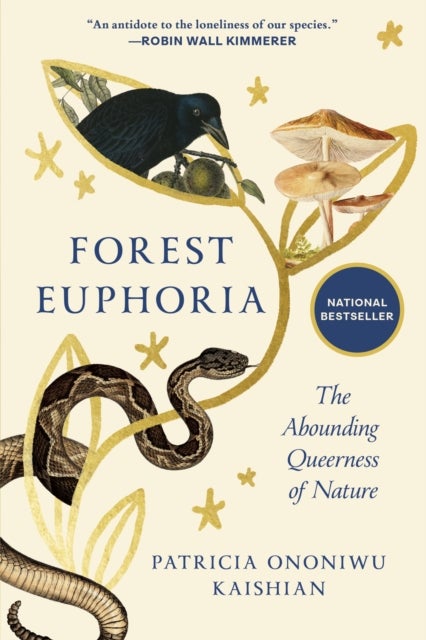 Forest Euphoria - The Abounding Queerness of Nature