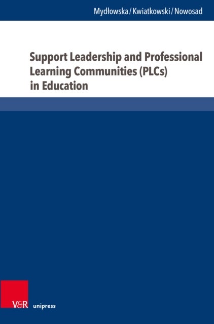 Support, Leadership and Professional Learning Communities (PLCs) in Education