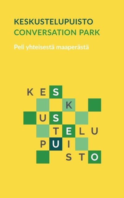 Keskustelupuisto - Conversation Park - Peli yhteisesta maaperasta