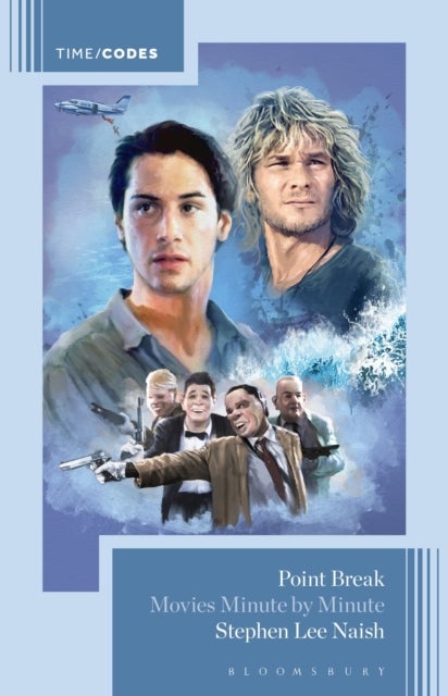 Point Break - Movies Minute by Minute