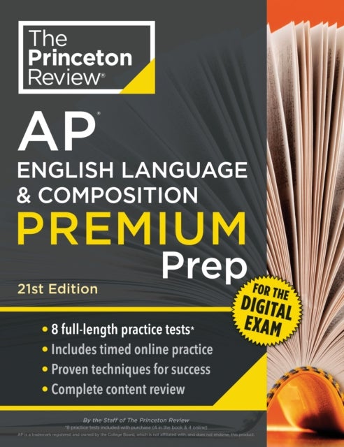 Princeton Review AP English Language & Composition Premium Prep, 21st Edition - 8 Practice Tests + Digital Practice Online + Content Review