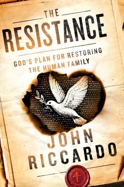 The Resistance - God's Plan for Renewing the Human Family