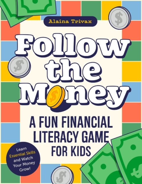 Follow the Money - A Fun Financial Literacy Game for Kids