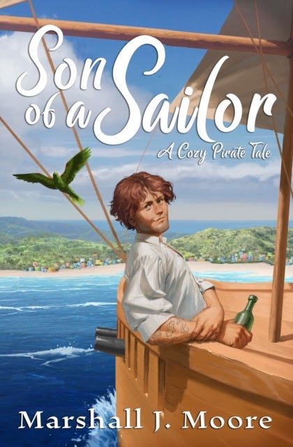 Son of a Sailor - A Cozy Pirate Tale