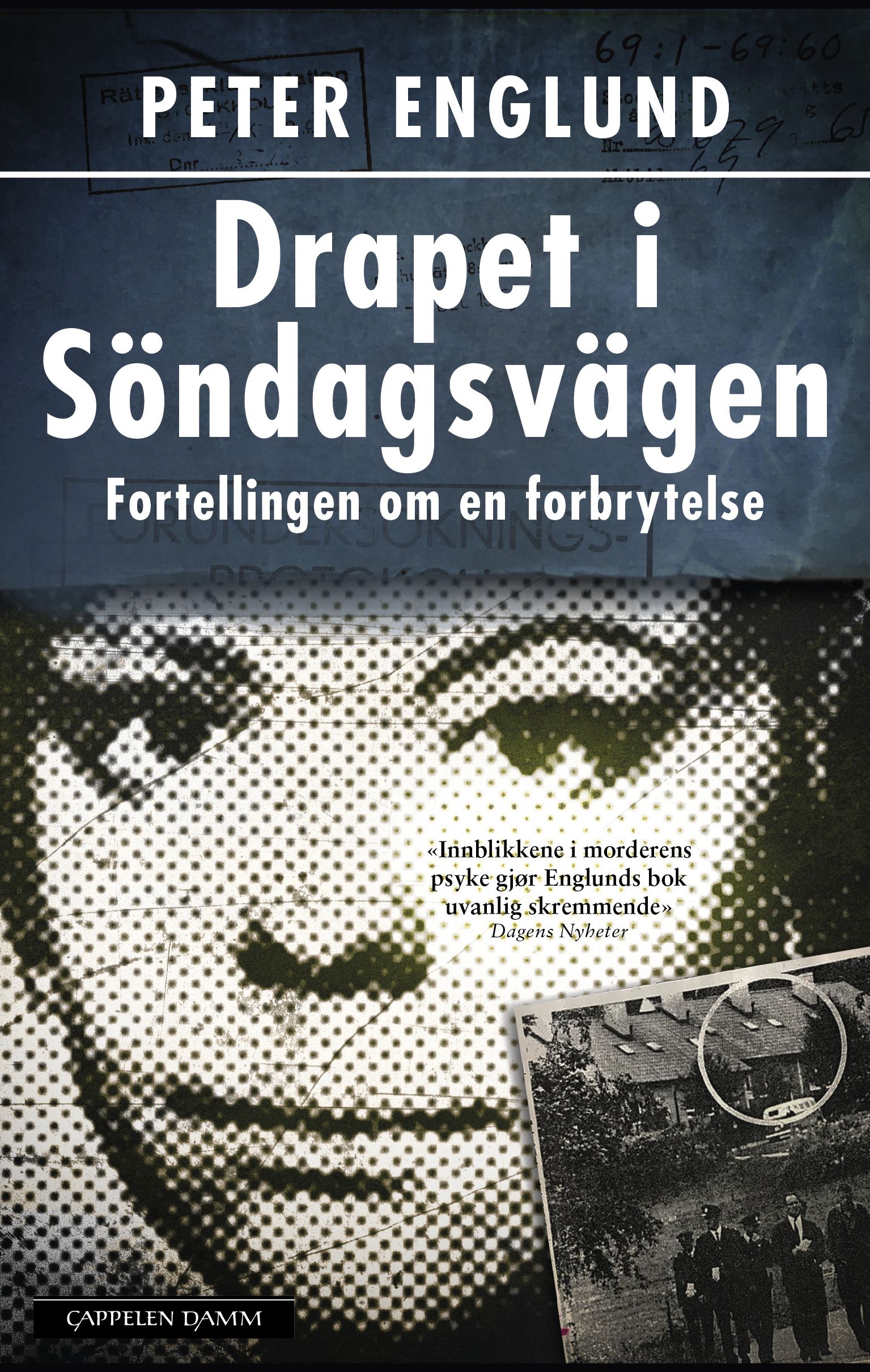 Drapet i Söndagsvägen - fortellingen om en forbrytelse