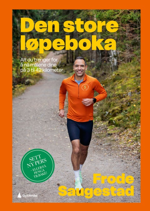 Den store løpeboka - alt du trenger for å nå målene din på 3 til 42 kilometer