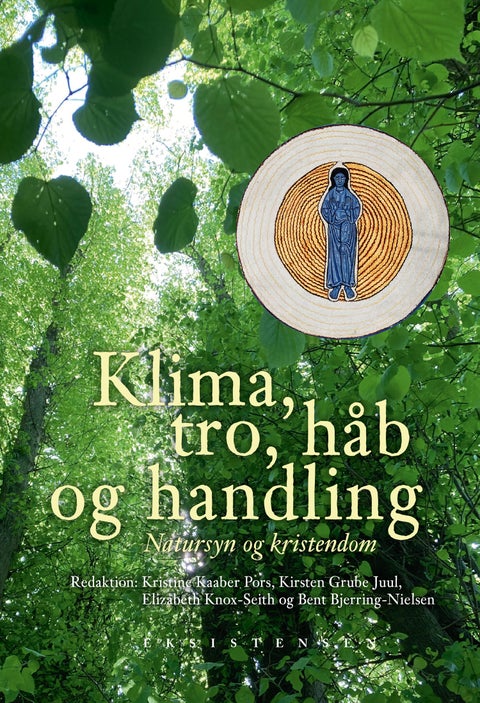 Klima, tro, håb og handling - Natursyn og kristendom