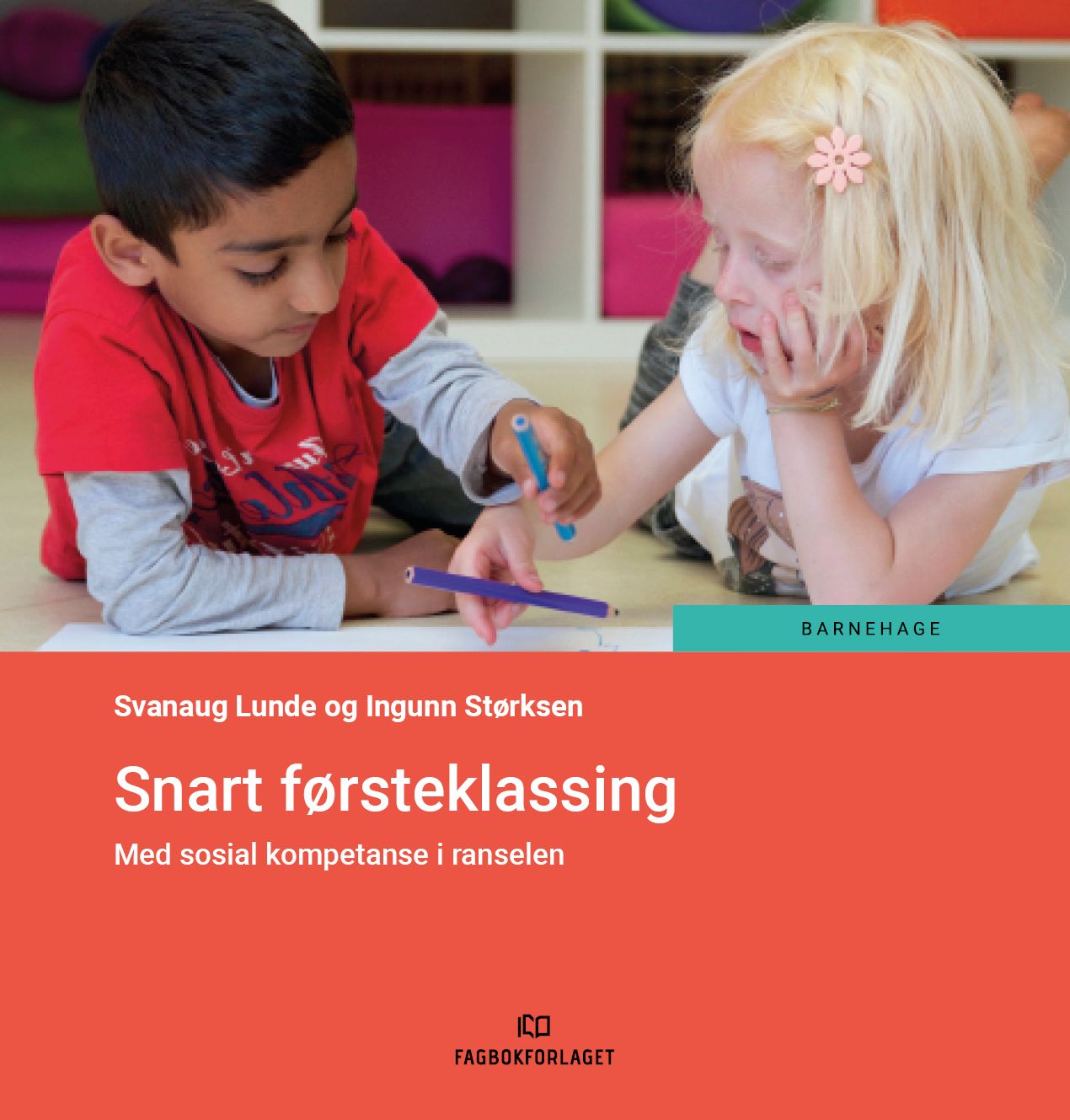 Snart førsteklassing - med sosial kompetanse i ranselen
