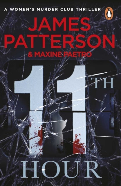 11th Hour - Her friends are close - and her enemies closer... (Women’s Murder Club 11)
