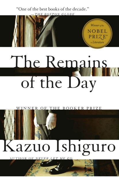The Remains of the Day - Winner of the Nobel Prize in Literature
