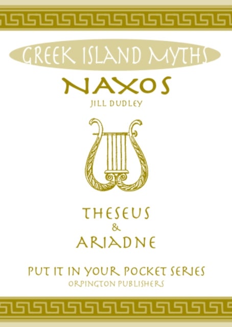 Naxos Theseus & Ariadne Greek Islands - All You Need to Know About the Islands Myths, Legends, and its Gods