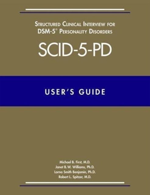 User¿s Guide for the Structured Clinical Interview for DSM-5 Personality Disorders (SCID-5-PD)