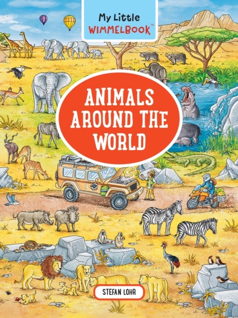 My Little Wimmelbook®—Animals Around the World - A Look-and-Find Book (Kids Tell the Story)