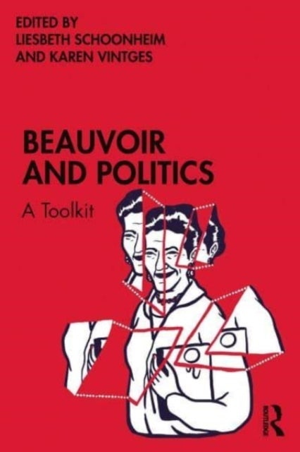 Beauvoir and Politics - A Toolkit