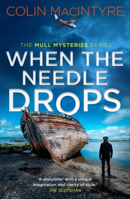 When the Needle Drops - A gripping new Scottish crime thriller inspired by true events
