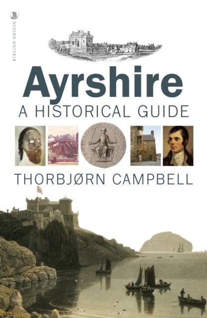 Ayrshire - A Historical Guide