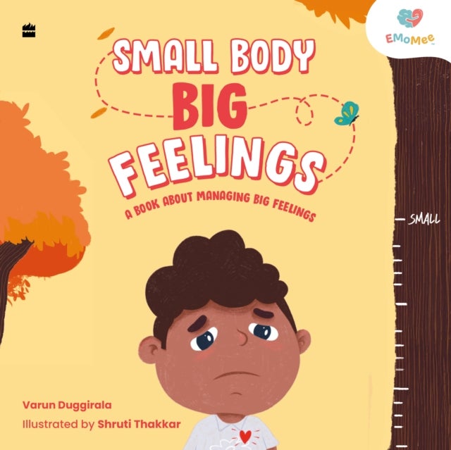 Small Body, Big Feelings - A Book about Managing Big Feelings