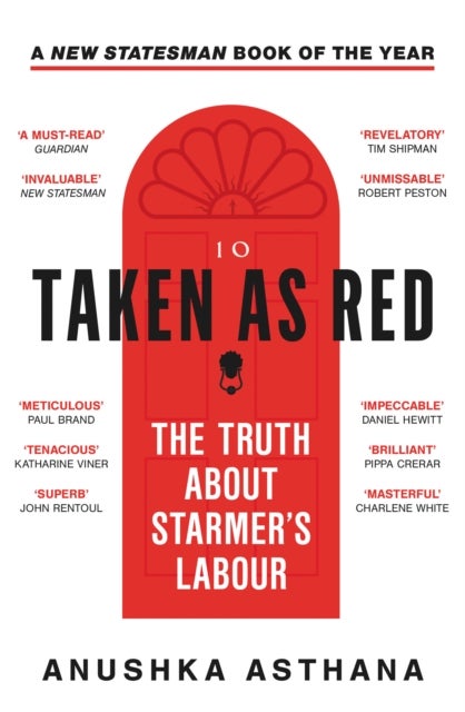 Taken As Red - The Truth About Starmer’s Labour