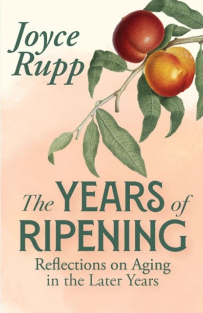 The Years of Ripening: Reflections on Aging in the Later Years