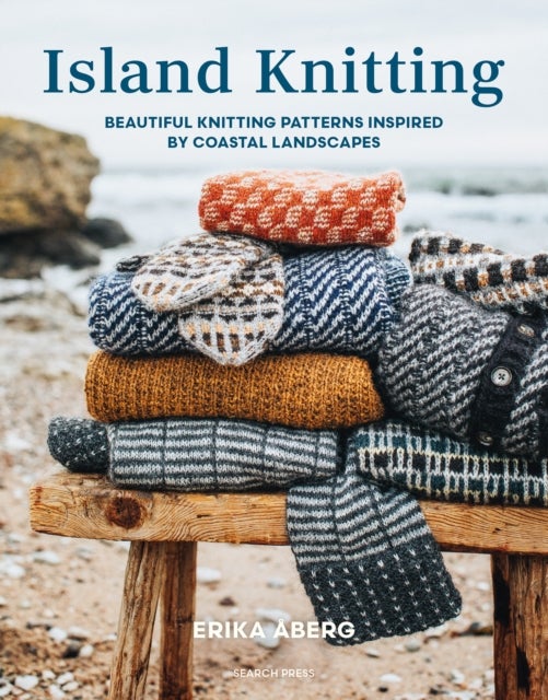Island Knitting - Beautiful Knitting Patterns Inspired by Coastal Landscapes