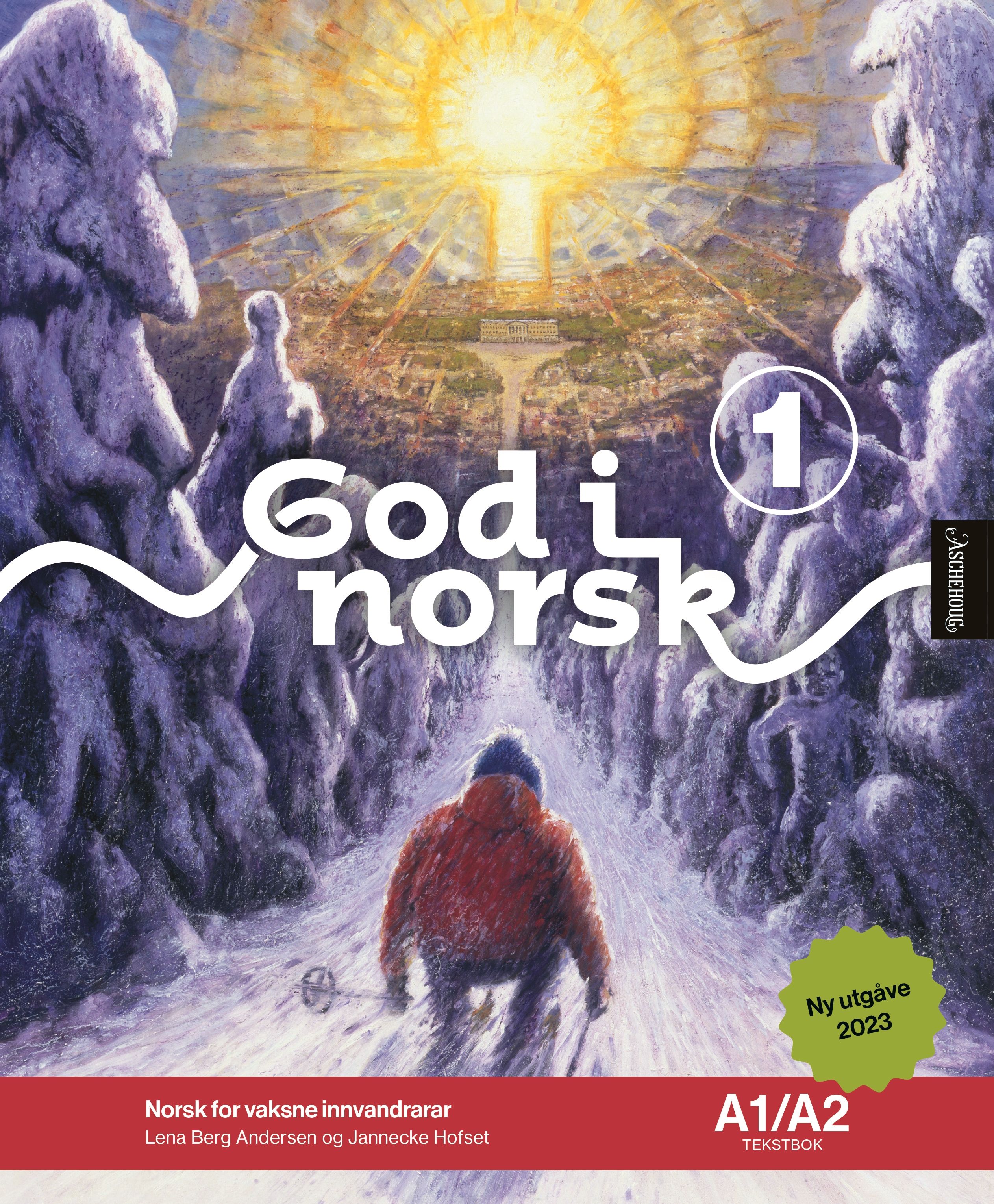 God i norsk 1 - Tekstbok A1/A2 : norsk for vaksne innvandrarar