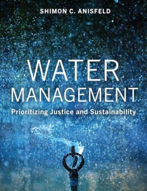 Water Management - Prioritizing Justice and Sustainability