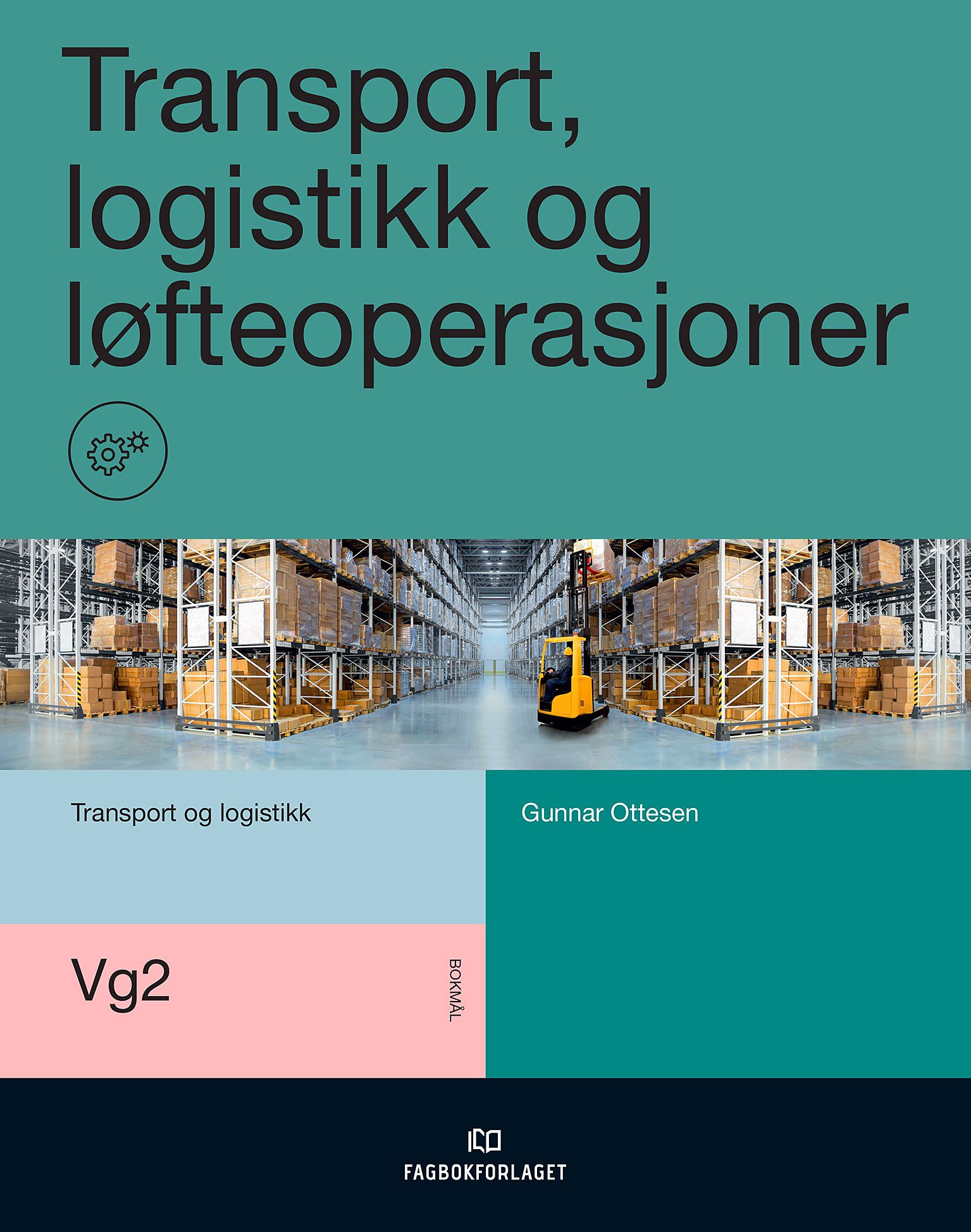 Transport, logistikk og løfteoperasjoner - vg2 transport og logistikk