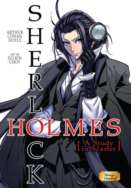 Manga Classics: Sherlock Holmes Vol. 1 A Study in Scarlet (Paperback) - A Study in Scarlet (Paperback)