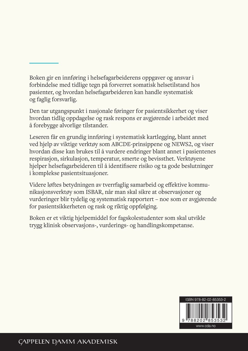 Tidlig oppdagelse av forverret somatisk helsetilstand