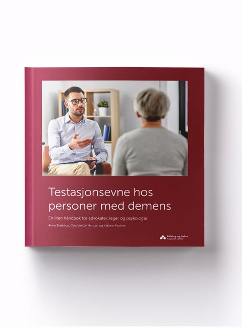 Testasjonsevne hos personer med demens - en liten håndbok for advokater, leger og psykologer