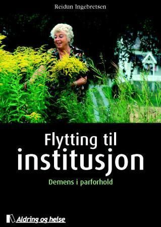 Flytting til institusjon - demens i parforhold