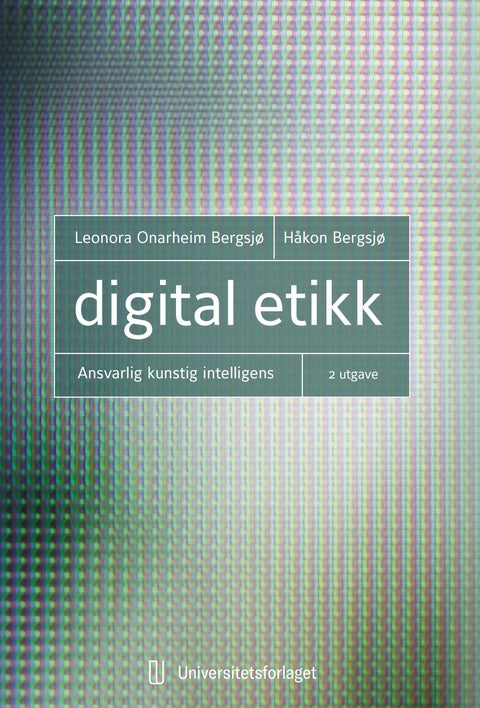 Digital etikk - ansvarlig kunstig intelligens